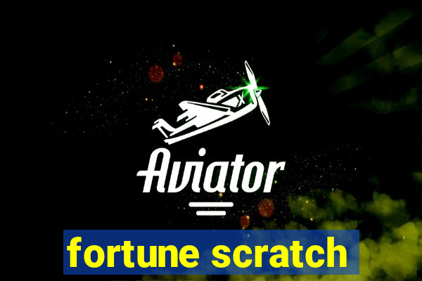 fortune scratch